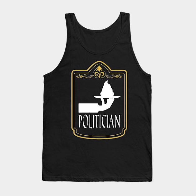 politician political politics Tank Top by TheGloriousJoey